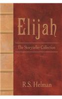 Elijah: The Storyteller Collection