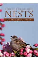 Where The Birds Make Their Nests
