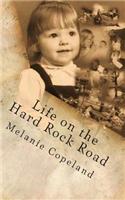 Life on the Hard Rock Road