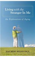 Living with the Stranger In Me