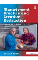 Management Practice and Creative Destruction