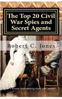 Top 20 Civil War Spies and Secret Agents