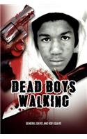 Dead Boys Walking