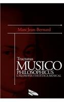 Tractatus Musico Philosophicus: I. FilosofÃ­a Y EstÃ©tica Musical