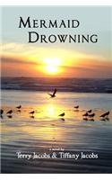 Mermaid Drowning