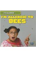 I'm Allergic to Bees