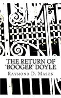 The Return of 'Booger' Doyle