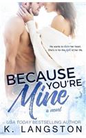 Because You're Mine
