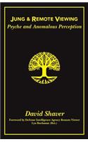 Jung and Remote Viewing: Psyche and Anomalous Perception