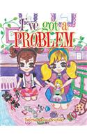 I've Got a Problem: (English)