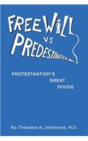Free Will Vs Predestination