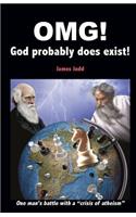 OMG! - God probably does exist!