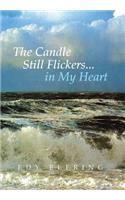 Candle Still Flickers... in My Heart