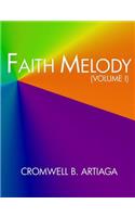 Faith Melody (Volume I)