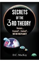 Secrets of the 3rd Theory
