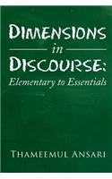Dimensions in Discourse: Elementary to Essentials