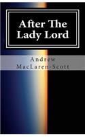 After The Lady Lord: the sequel to Report on Sample 717