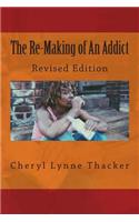 Re-Making of an Addict