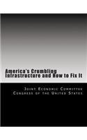 America's Crumbling Infrastructure and How to Fix It