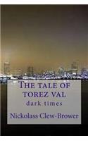 The Tale of Torez Val