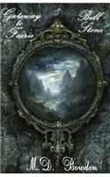 Gateway to Faerie & Bell Stone