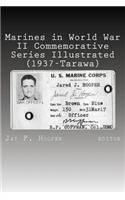 Marines in World War II Commemorative Series Illustrated (1937 - Tarawa)