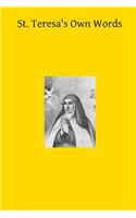 St. Teresa's Own Words