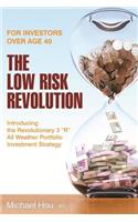 Low Risk Revolution