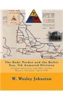 The Ruhr Pocket and the Baltic Sea, 7th Armored Division