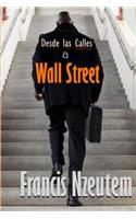 Desde las Calles a Wall Street