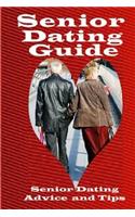 Senior Dating Guide: Senior Dating Advice And Tips