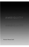 Ambiguity