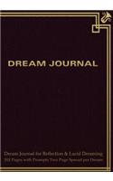 Dream Journal for Reflection and Lucid Dreaming 202 Pages with Prompts Two Page Spread per Dream: Ideal journal to inspire lucid dreaming, 7"x10" notebook with purple antique cover, 202 pages, guided prompts and space for jotting memories of drea
