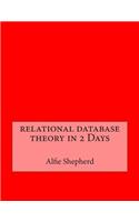 Relational Database Theory in 2 Days: (English)
