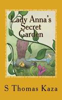 Lady Anna's Secret Garden