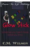 Glow Stick