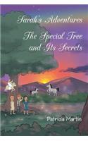 Sarah's Adventures The Special Tree and Its Secrets