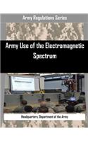 Army Use of the Electromagnetic Spectrum