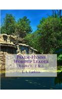 Psalm-Hymns Worship Leader: Books 1, 2 & 3