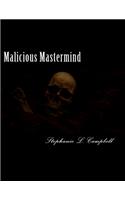 Malicious Mastermind