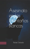 Asesinato en las Montañas Blancas