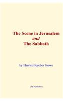 Scene in Jerusalem and the Sabbath