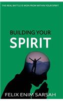 Building Your Spirit