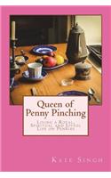 Queen of Penny Pinching