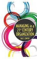 Managing in a 21st Century Organization