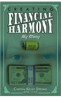 Creating Financial Harmony; My Story