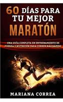 60 DIAS PARA Tu MEJOR MARATON