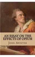 An Essay on the Effects of Opium