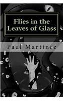 Flies in the Leaves of Glass