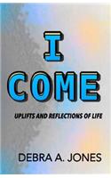 I Come